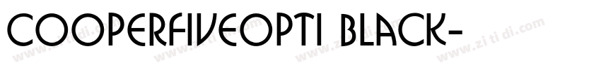 CooperFiveOpti Black字体转换 CooperFiveOpti Black字体转换